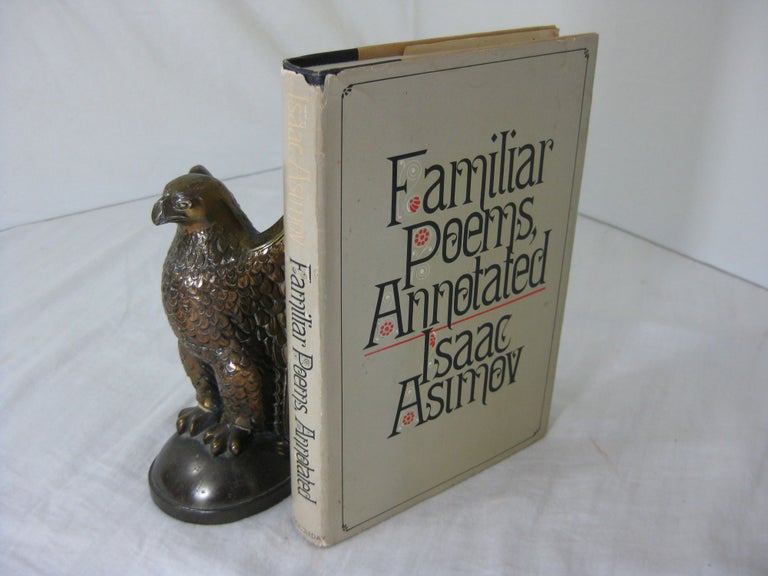 Item #24412 ISAAC ASIMOV: FAMILIAR POEMS, ANNOTATED. Isaac Asimov.