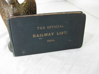 Item #24461 THE OFFICIAL RAILWAY LIST: A Directory of the Presidents, Vice Presidents, General...