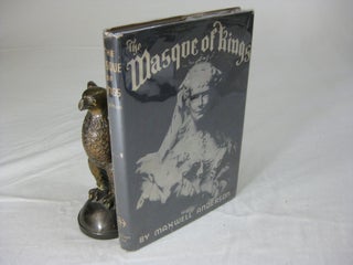 Item #24631 THE MASQUE OF KINGS. Maxwell Anderson