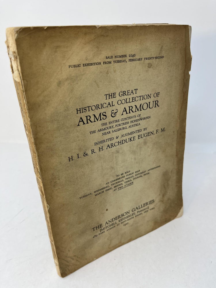 Item #24704 Sale Number 2140. THE GREAT HISTORICAL COLLECTION OF ARMS & ARMOUR. Inherited & Augmented by H.I.& R.H. ARCHDUKE EUGEN, F.M. Mitchell Kennerley, President.
