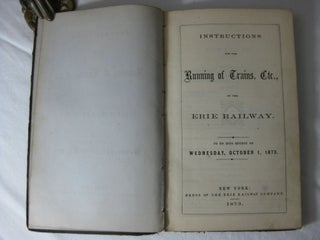 INSTRUCTIONS FOR THE RUNNING OF TRAINS, ETC., ON THE ERIE RAILWAY.