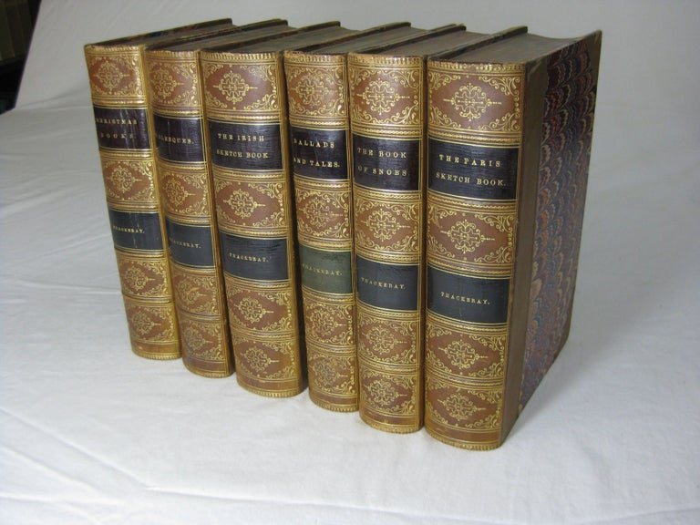 Item #24749 The Works of William Makepeace Thackeray. 6 volume set. THE PARIS SKETCH BOOK; THE BOOK OF SNOBS; BALLADS AND TALES; BURLESQUES; THE IRISH SKETCH BOOK; CHRISTMAS BOOKS. William Makepeace Thackeray, pseudonym M. A. Titmarsh.