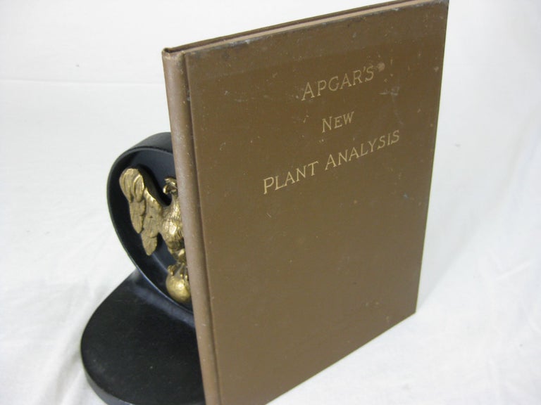 Item #24931 APGAR'S NEW PLANT ANALYSIS Adapted to All Botanies. E. A. Apgar, A C. Apgar.