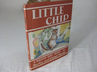 Item #24973 LITTLE CHIP OF WILLOW HILL. Berta and Elmer Hader