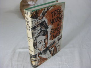 Item #24974 TREE HOUSE AT SEVEN OAKS. A Story of the Flat Water Country in 1853. Jean Bothwell,...