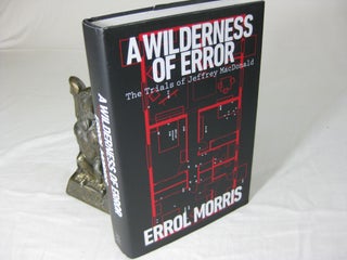 Item #25102 A WILDERNESS OF ERROR: The Trials of Jeffrey MacDonald. Errol Morris