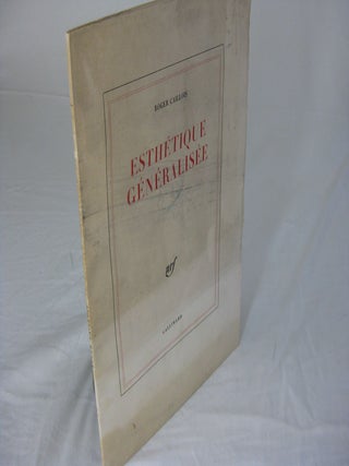 Item #25304 ESTHÉTIQUE GÉNÉRALISÉE. Roger Caillois