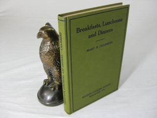 Item #25484 BREAKFASTS, LUNCHEONS AND DINNERS: How To Plan Them How to Serve Them How To Behave...