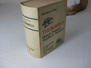 Item #25592 THEROBIBLIA Biblisch Their- Vogel - und Fischbuch. Hermann H. Frey