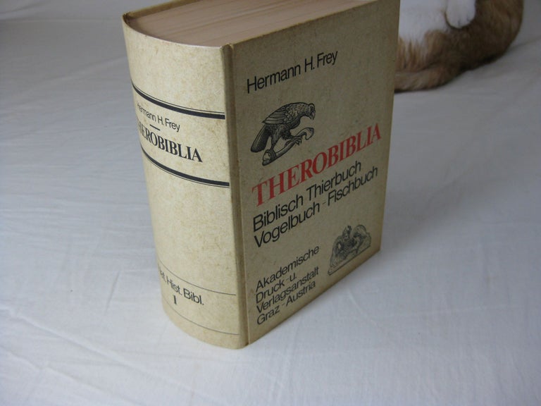 Item #25592 THEROBIBLIA Biblisch Their- Vogel - und Fischbuch. Hermann H. Frey.