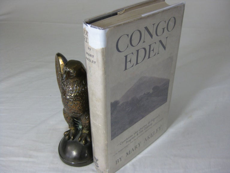 Item #25665 CONGO EDEN:. Mary L. Jobe Akeley, William King Gregory.