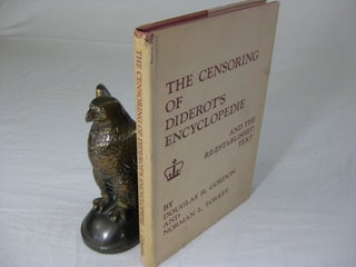 Item #25780 THE CENSORING OF DIDEROT'S ENCYCLOPEDIE and the Re-Established Text. Douglas H....