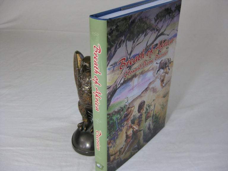 Item #25805 BREATH OF AFRICA: Beyond the Hunt - Chronicles of a Big Game Hunter. Edouard-Pierre Decoster.