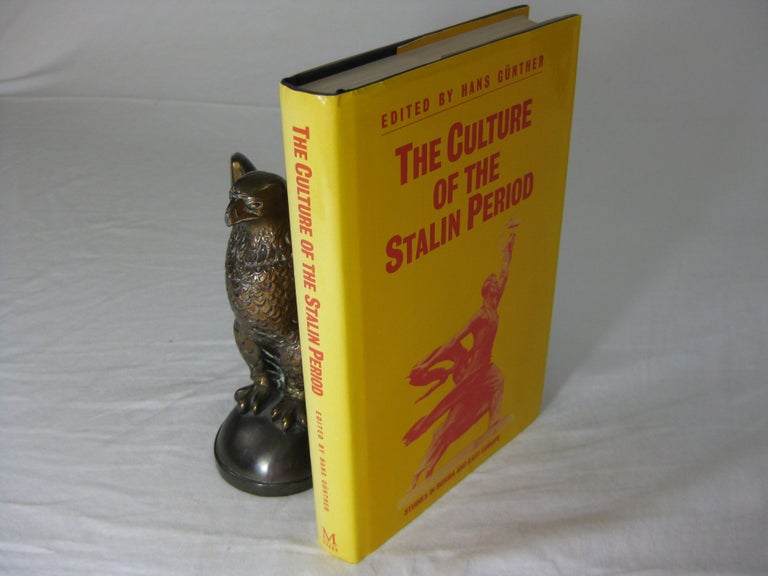 Item #25928 THE CULTURE OF THE STALIN PERIOD. Hans Gunther.