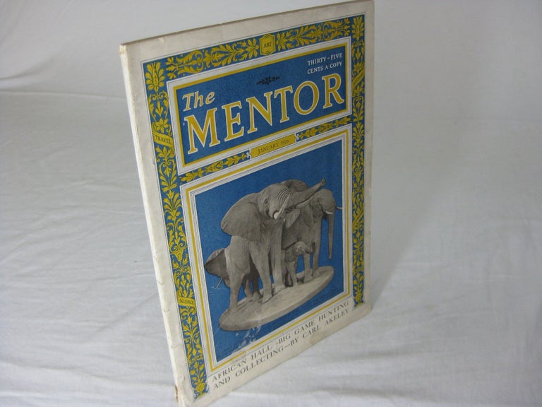 Item #25961 THE MENTOR. January, 1926. Vol.13 No.12 -(Featuring: THE STORY OF AFRICAN HALL, by Carl Akeley). Carl Akeley.