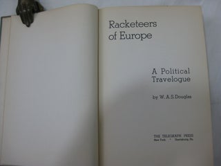 RACKETEERS OF EUROPE: A Political Travelogue