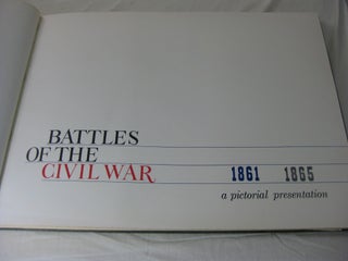 BATTLES OF THE CIVIL WAR 1861 - 1865: A Pictorial Presentation