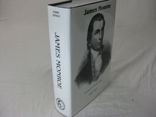 Item #26650 JAMES MONROE: The Quest for National Identity. Harry Ammon