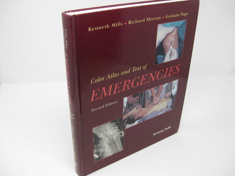 Item #26921 Color Atlas and Text of EMERGENCIES. Kenneth Mills, Richard Morton, Graham Page.