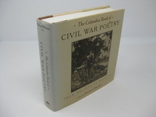 Item #26933 THE COLUMBIA BOOK OF CIVIL WAR POETRY: From Whitman to Walcott. Richard Marius