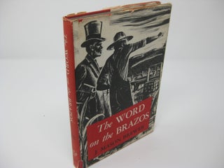 Item #26938 THE WORD ON THE BRAZOS: Negro Preacher Tales from the Brazos Bottoms of Texas. J....