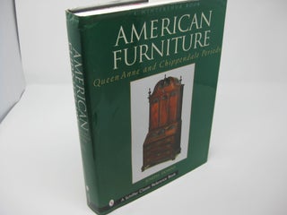 Item #27036 AMERICAN FURNITURE: Queen Anne and Chippendale Periods in the Henry Francis Du Pont...