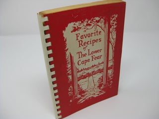 Item #27074 FAVORITE RECIPES OF THE LOWER CAPE FEAR