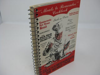 Item #27289 "MEALS TO REMEMBER" COOKBOOK. From Famous Restaurants the World Over