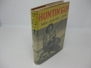 Item #27371 HUNTIN' GUN: A Sportsman's Press Book. Walter R. Rodgers