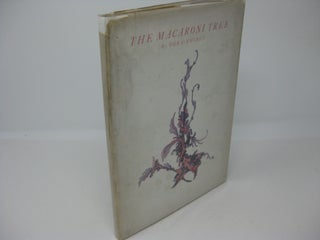 Item #27518 THE MACARONI TREE; A Medley of Fancies and Fairies from the land of Make Believe....