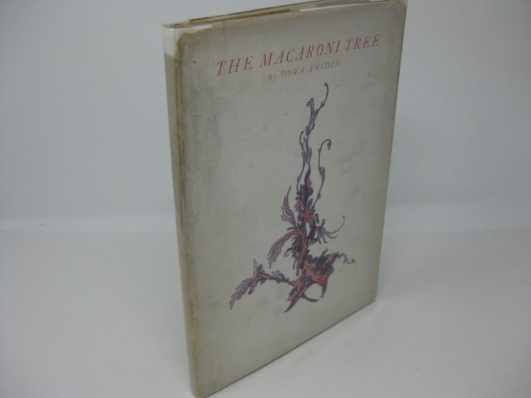 Item #27518 THE MACARONI TREE; A Medley of Fancies and Fairies from the land of Make Believe. SIGNED. Dora Amsden, Joseph Paget-Fredericks.