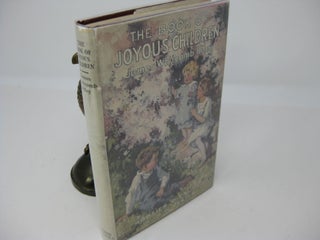 Item #27526 THE BOOK OF JOYOUS CHILDREN. James Whitcomb Riley, Will Vawter