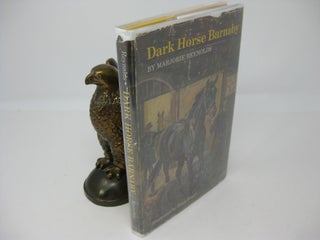 Item #27529 DARK HORSE BARNABY ( signed ). Marjorie Reynolds, Peter Biegel