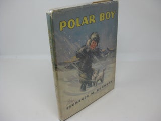 Item #27537 POLAR BOY: Being the Story of Arklio...a Little Eskimo Boy Who Lives in Greenland....
