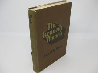 Item #27595 THE KENNEDY WOMEN: A Personal Appraisal. Pearl S. Buck