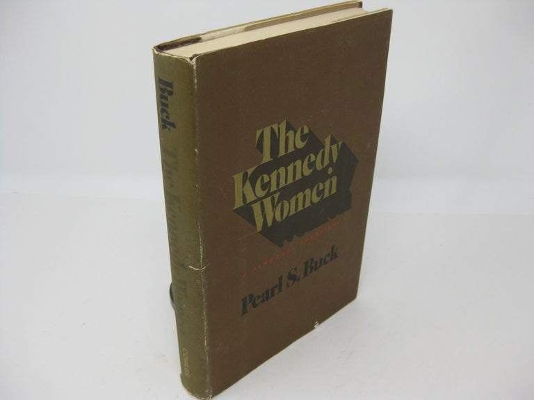 Item #27595 THE KENNEDY WOMEN: A Personal Appraisal. Pearl S. Buck.