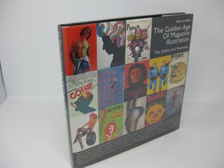 Item #27644 THE GOLDEN AGE OF MAGAZINE ILLUSTRATION: The Sixties and Seventies. Gilles de Bure