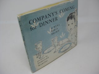 Item #27654 COMPANY'S COMING FOR DINNER. Myra Berry Brown, Dorothy Marino
