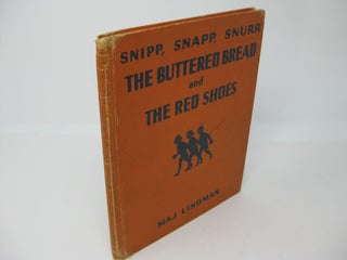 Item #27693 SNIPP, SNAPP, SNURR AND THE BUTTERED BREAD bound with SNIPP, SNAPP, SNURR AND THE RED...