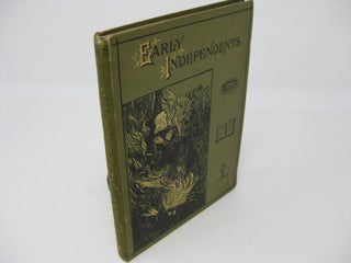 Item #27805 EARLY INDEPENDENTS. Sir Tracts written to commemorate the tercentenary of the...
