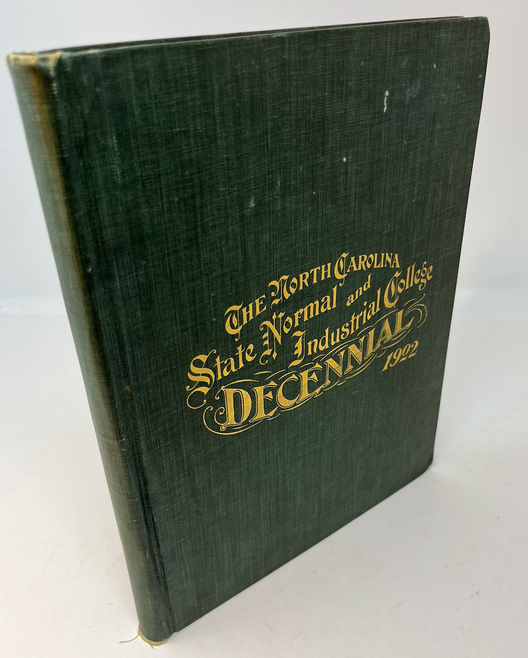 Item #28063 THE DECENNIAL: Published by The Delphian and Cornelian Literary Societies of the State Normal and Industrial College, Greensboro, North Carolina.