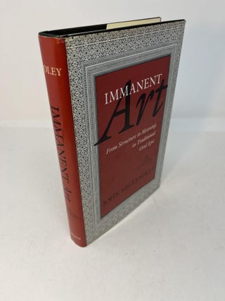 Item #28294 IMMANENT ART: From Structure to Meaning in Traditional Oral Epic. John Miles Foley