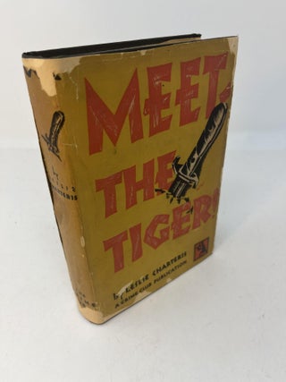 Item #28301 MEET - THE TIGER! Leslie Charteris