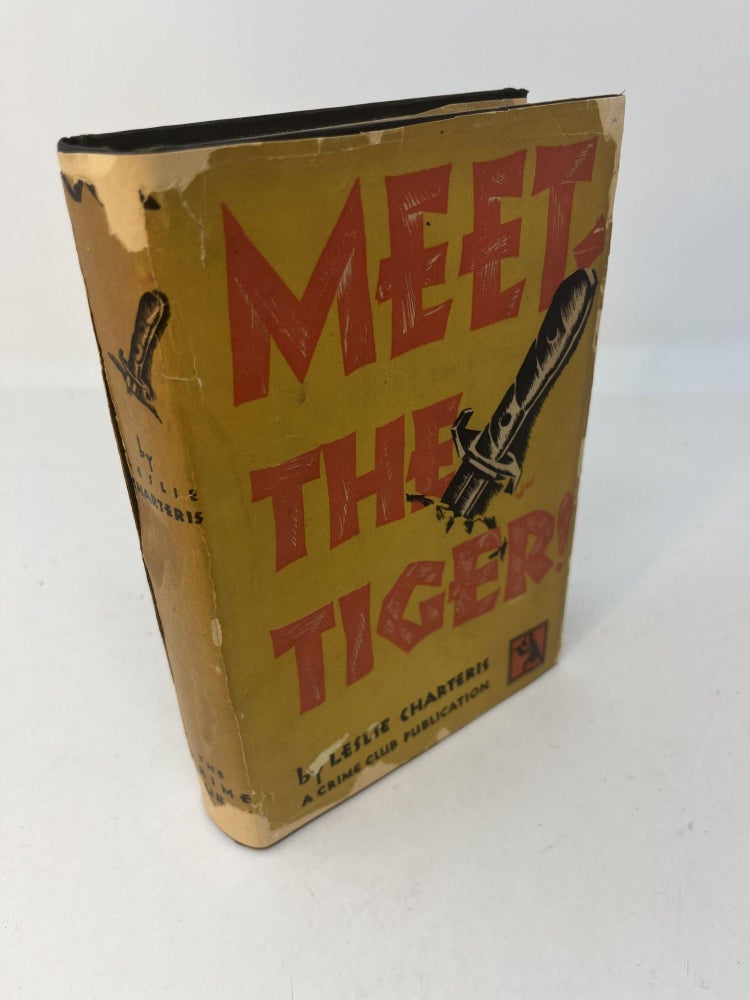 Item #28301 MEET - THE TIGER! Leslie Charteris.