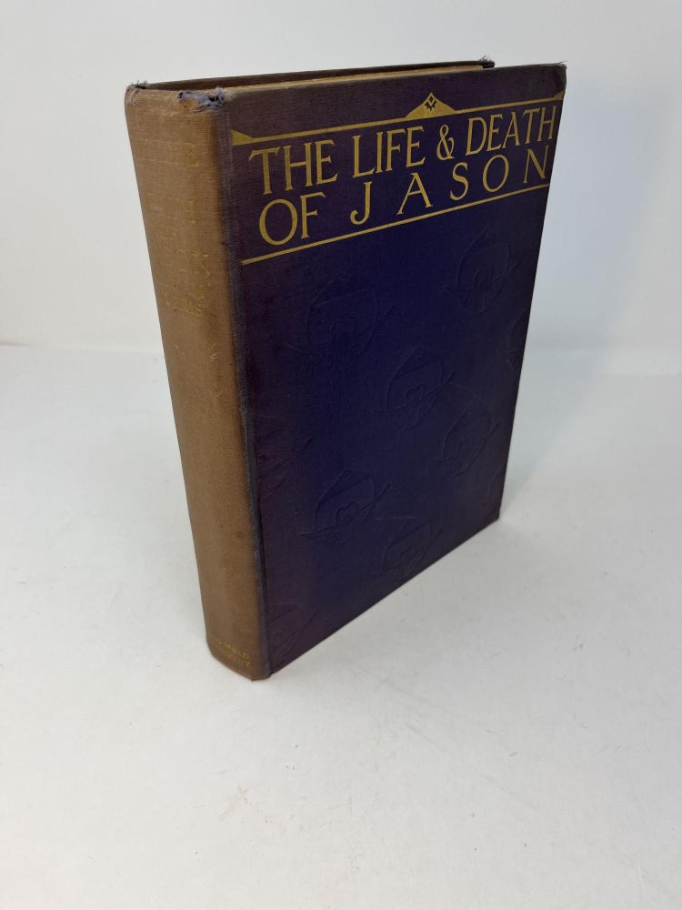 Item #28446 THE LIFE AND DEATH OF JASON: A Metrical Romance. William Morris, Maxwell Armfield.
