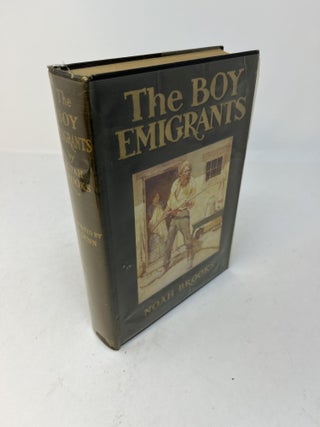 Item #28452 THE BOY EMIGRANTS. Noah Brooks, H T. Dunn
