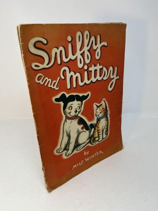 Item #28474 SNIFFY AND MITTSY. Milo Winter