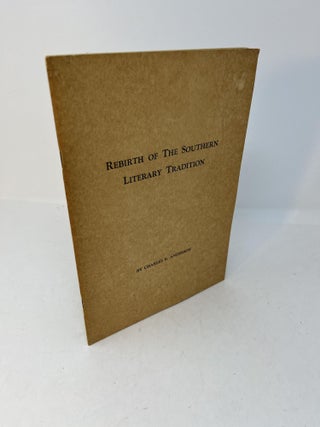 Item #28555 REBIRTH OF THE SOUTHERN LITERARY TRADITION. Charles R. Anderson