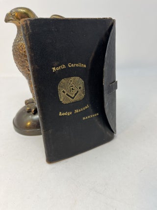 Item #28579 NORTH CAROLINA LODGE MANUAL: For The Degrees of Entered Apprentice, Fellow Craft and...