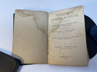 Item #28583 NORTH CAROLINA LODGE MANUAL: For The Degrees of Entered Apprentice, Fellow Craft and...